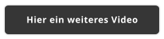Hier ein weiteres Video